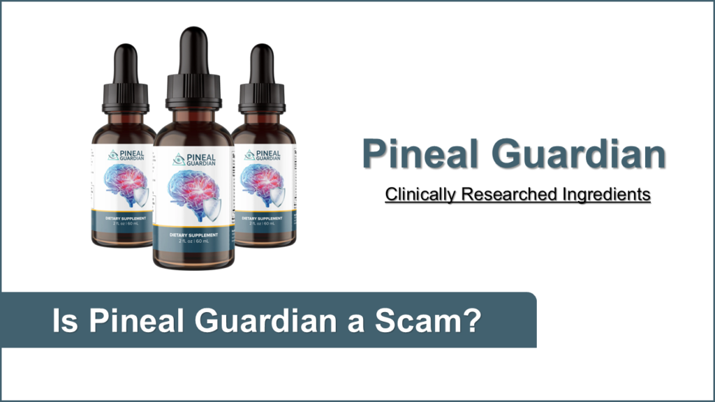 Is Pineal Guardian a scam or legit